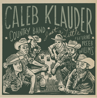 Caleb Klauder - Just A Little