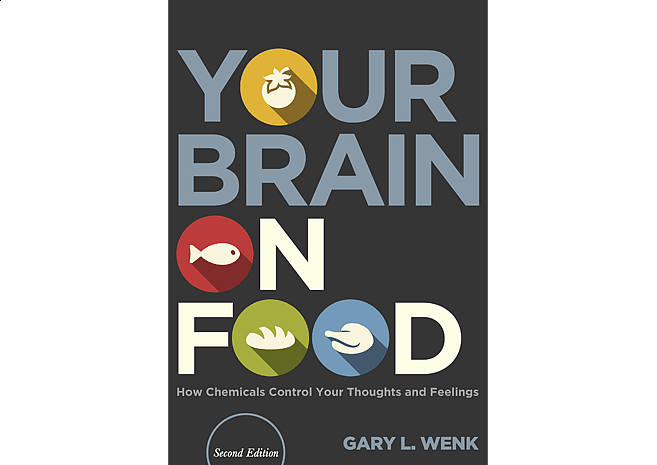 Your Brain On Food by Gary L. Wenk | Cover Design by M80 Branding